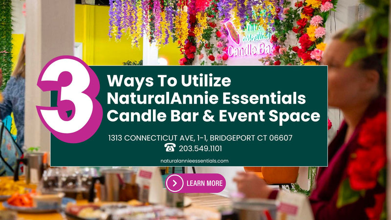 NaturalAnnie Essentials Candle Bar and Event Space: